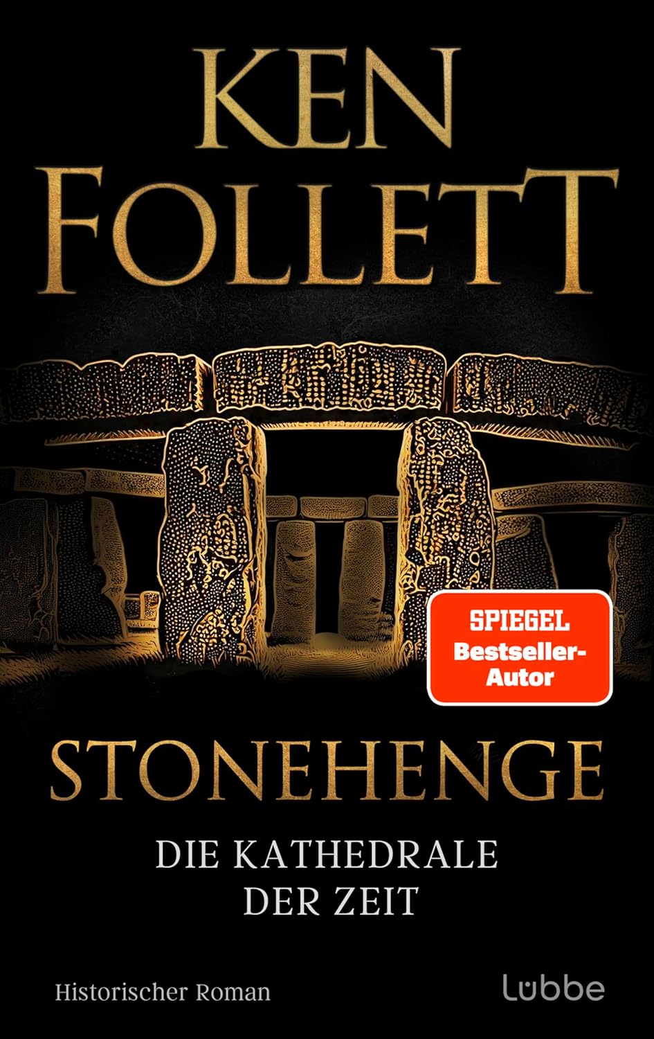 Ken Follett – Stonehenge - Die Kathedrale der Zeit